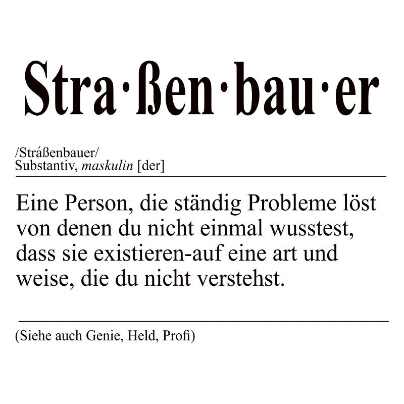 Straßenbauer Lustige Berufs Definition