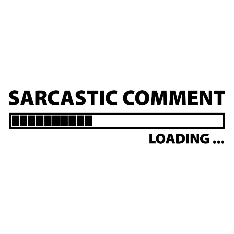 Sarcastic Comment Loading