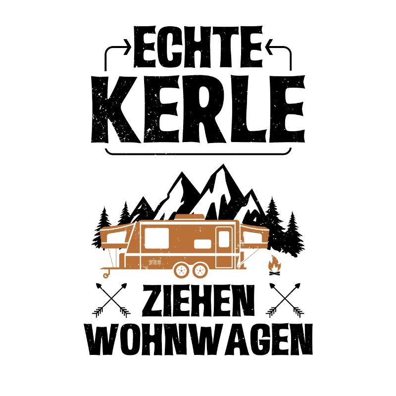 Echte Kerle ziehen Wohnwagen - Camper Camping