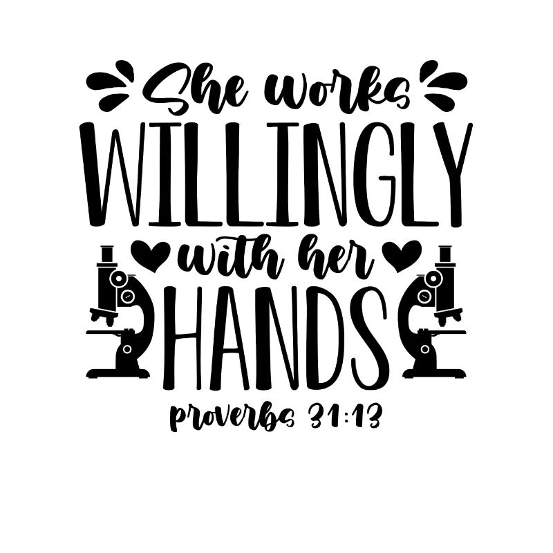 She Works Willingly Science Laboratory Technician