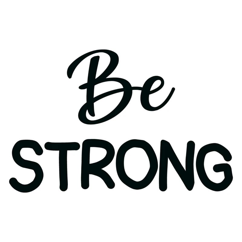 Be Strong
