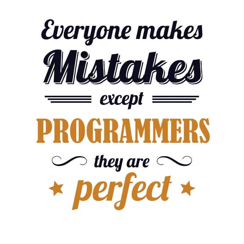 Les programmeurs sont parfaits Développeur Codeur