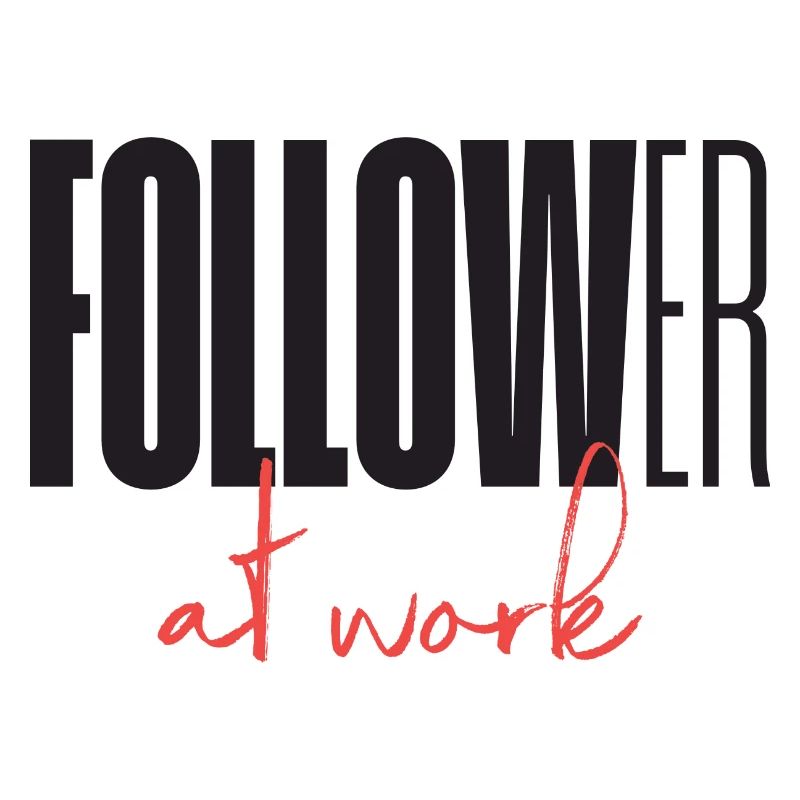 Follower at work