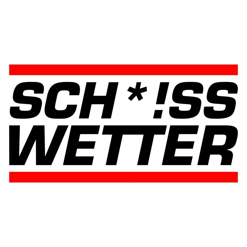 Scheiss Wetter