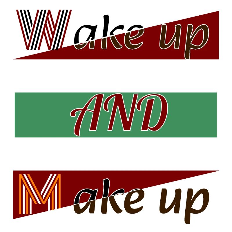 Wake Up and Make Up