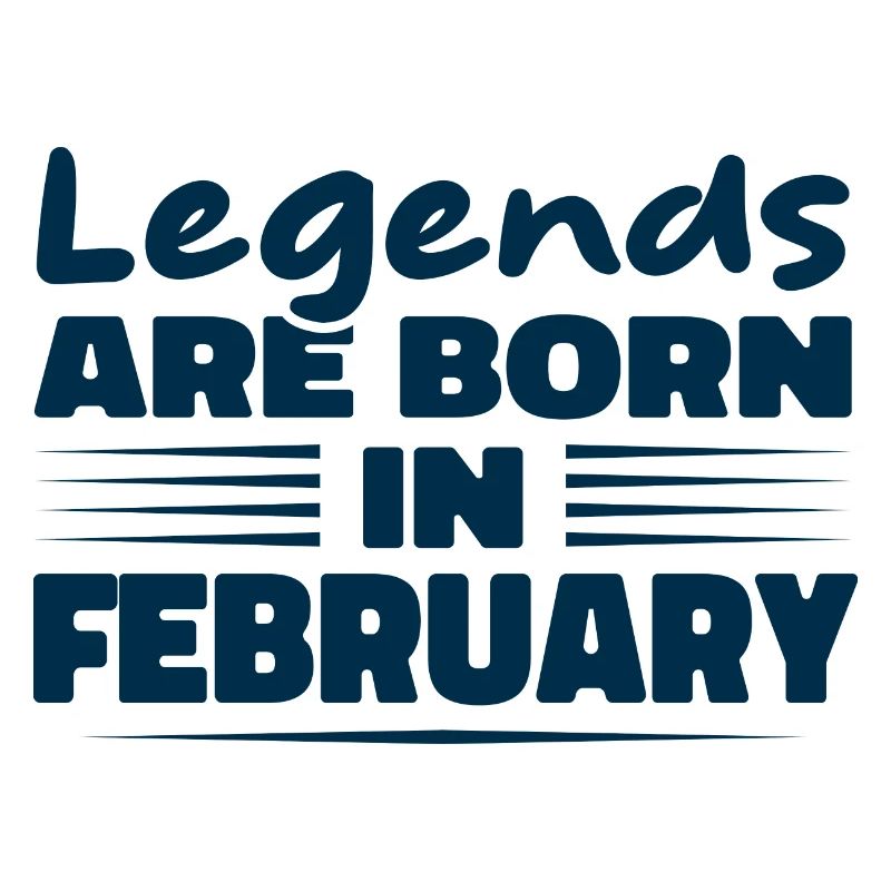 Legenden werden im Februar geboren