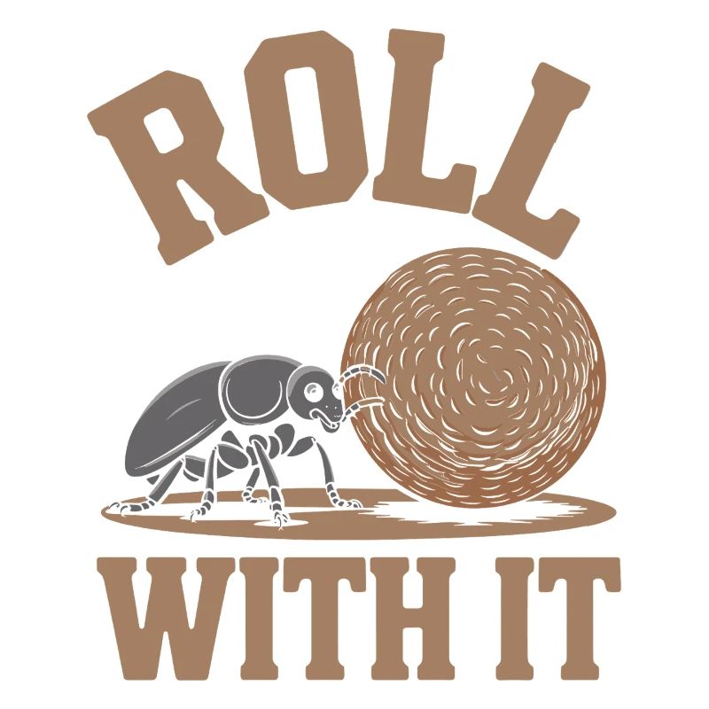 Roll With It Lustiges Käfermotiv mit Botschaft
