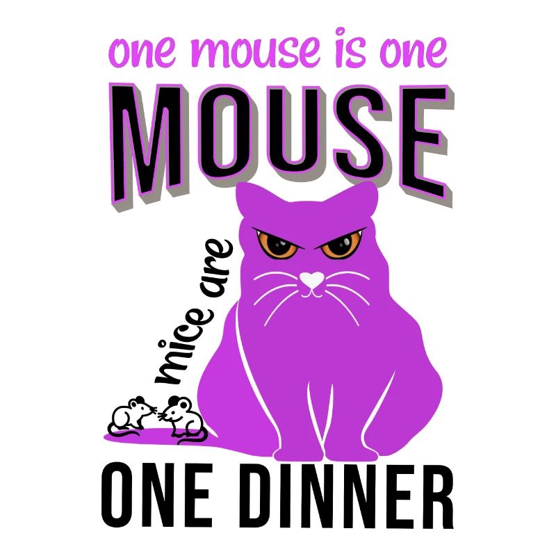 cat saying one mouse is one mouse dinner cat fat