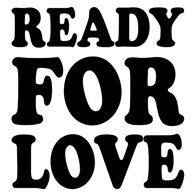 Ready for love