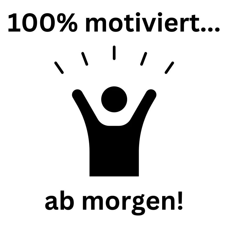 100 motiviert
