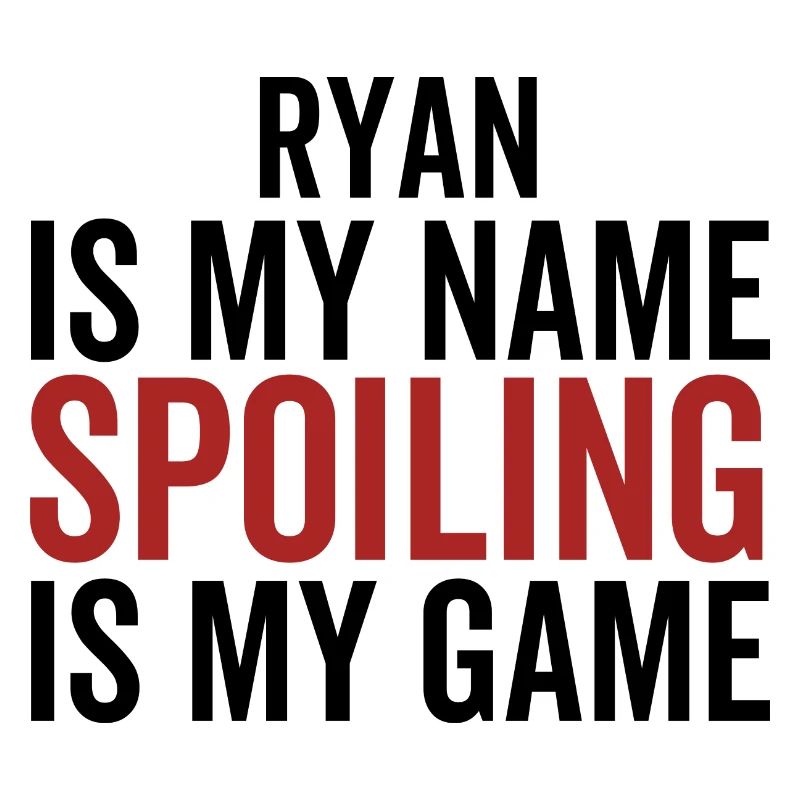 Ryan est mon nom Spoiling est mon jeu
