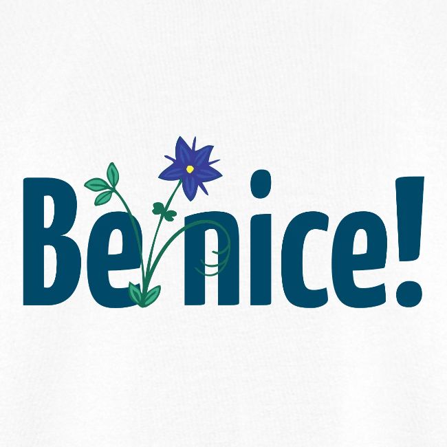 Be nice!
