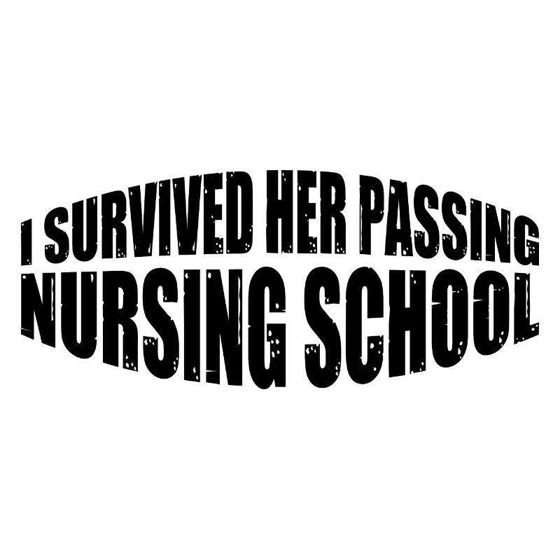 I Survived Her Passing Nursing School 25