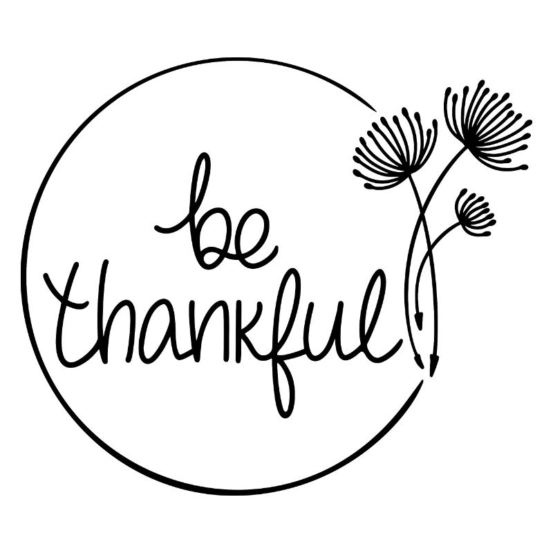 Be thankful