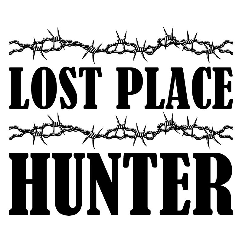 Lost Placer Lost Place Hunter Geschenkidee