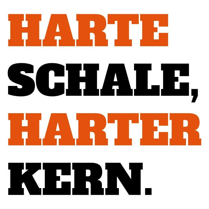 Harte Schale Harter Kern Harte Kerle Ghetto Biker