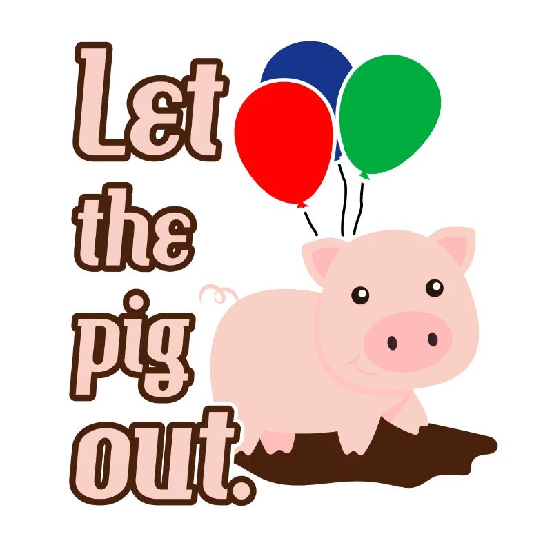 Laissez le cochon sortir