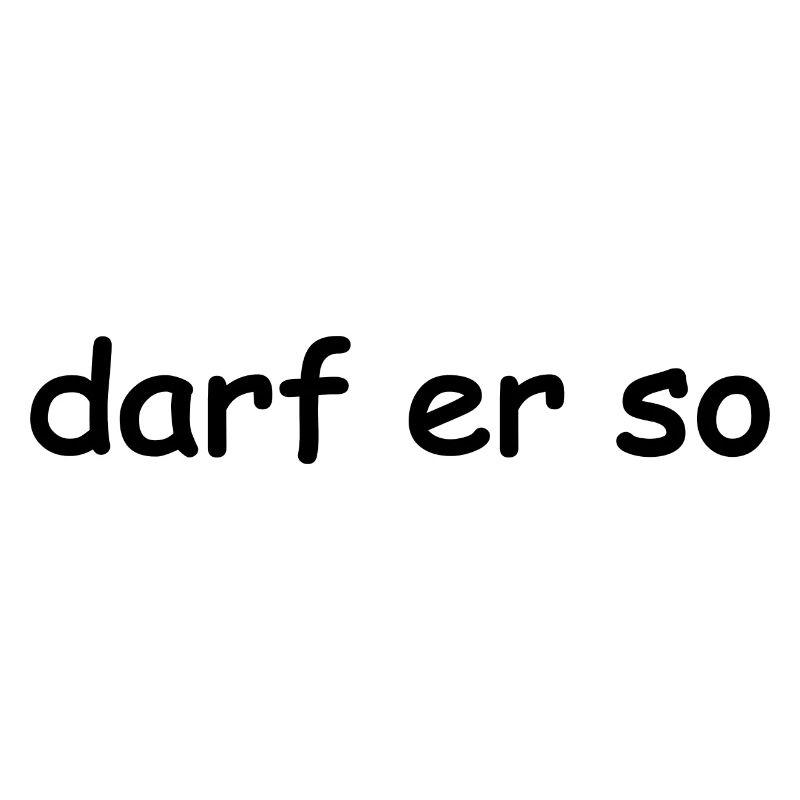 darf er so - Jugendwort