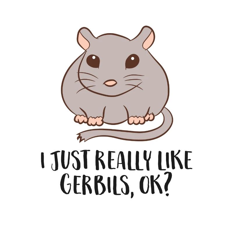 J’aime les souris de course Gerbil Tout simplement, d’accord ?
