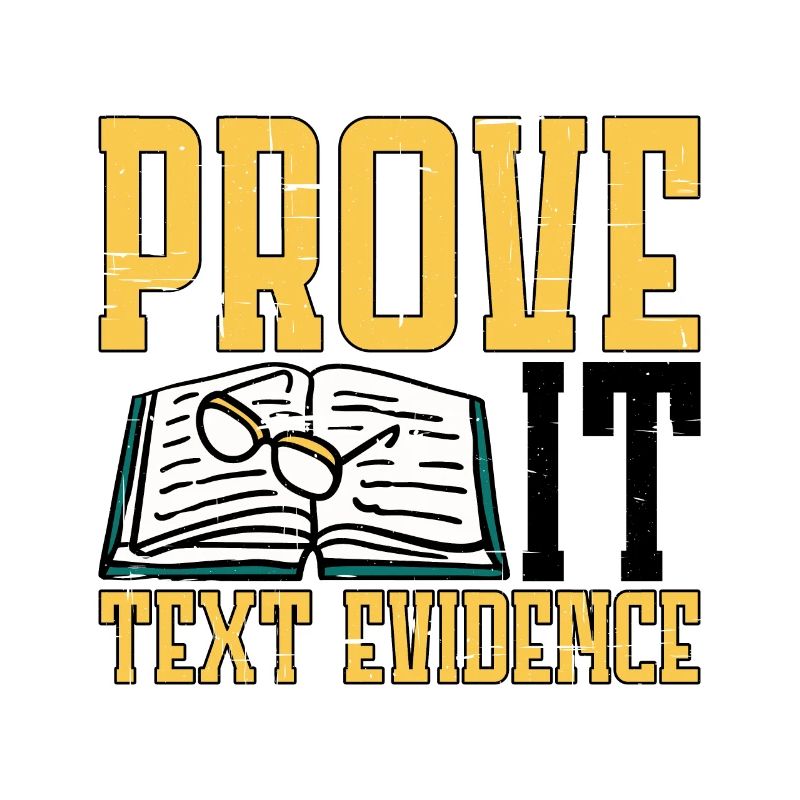 Prove It, Text Evidence 21