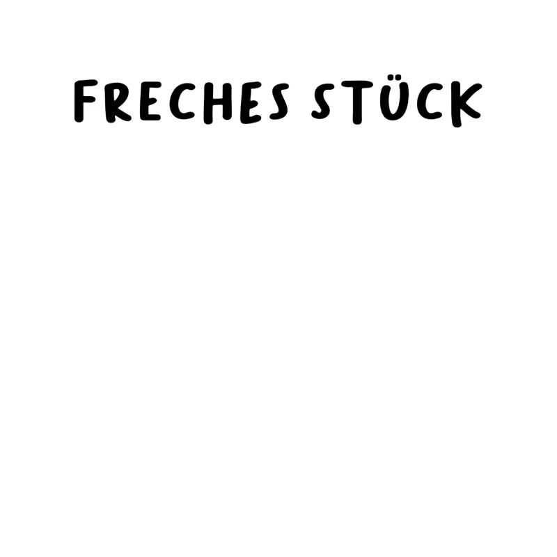 Freches Stück
