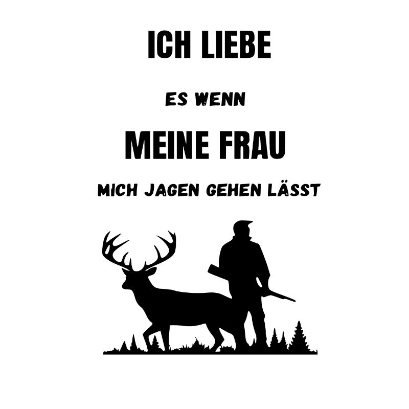 Jagd Spruch Jäger