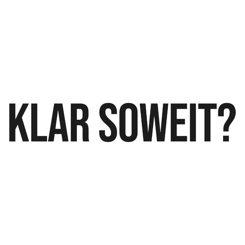 Klar soweit