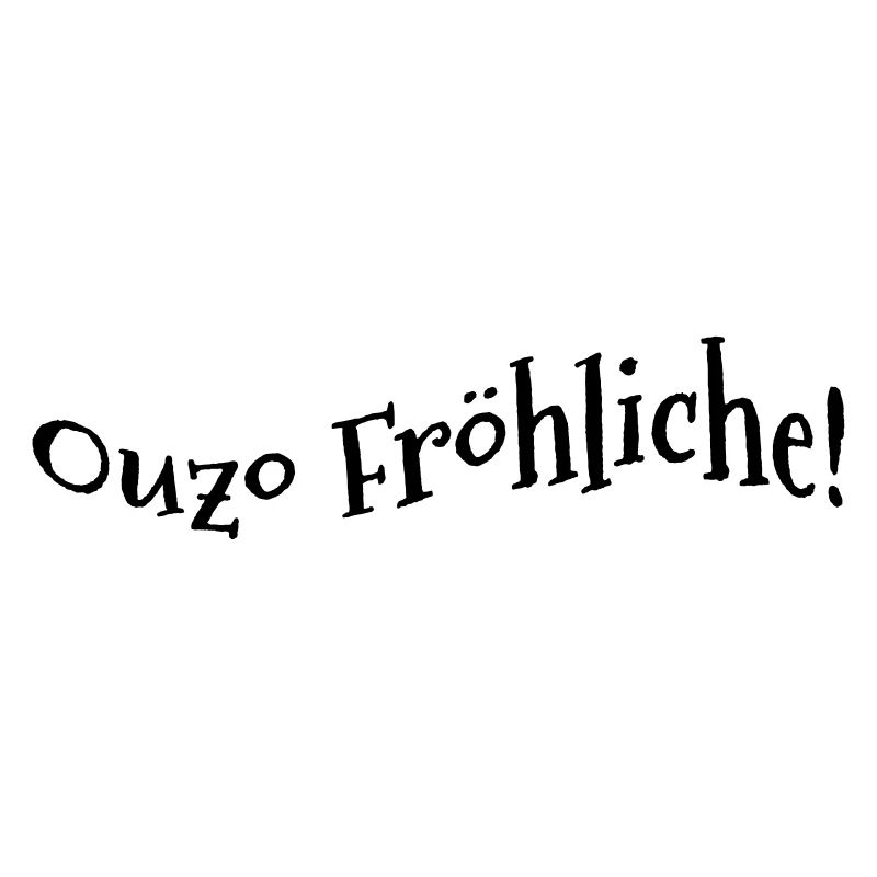 Ouzo Fröhliche!