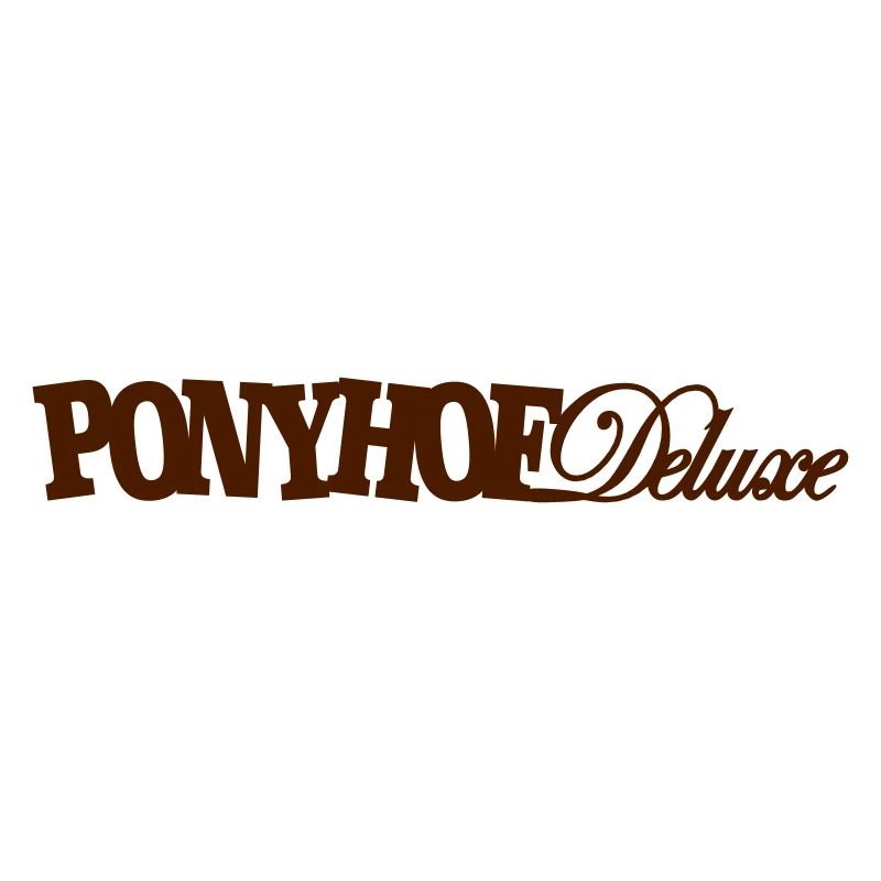 PONYHOF deluxe