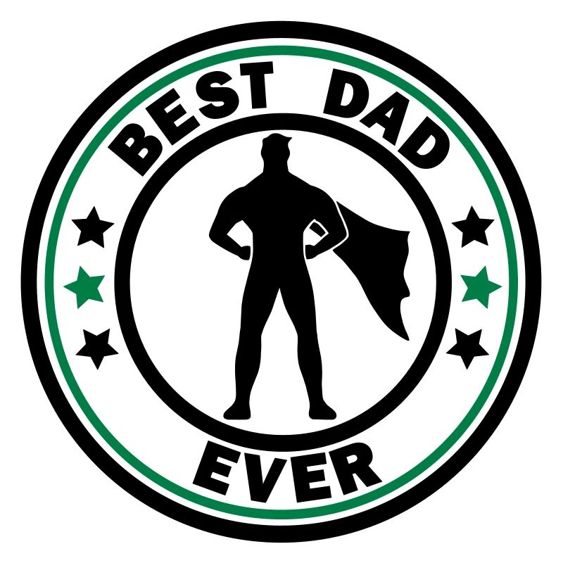 best dad ever superdad