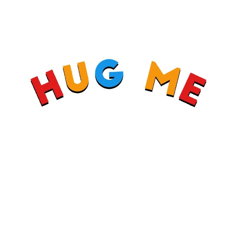 hug me