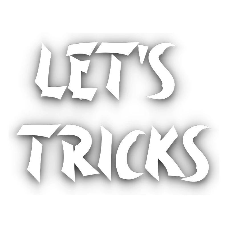 Tricks