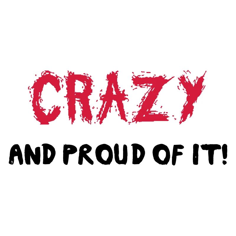 Crazy