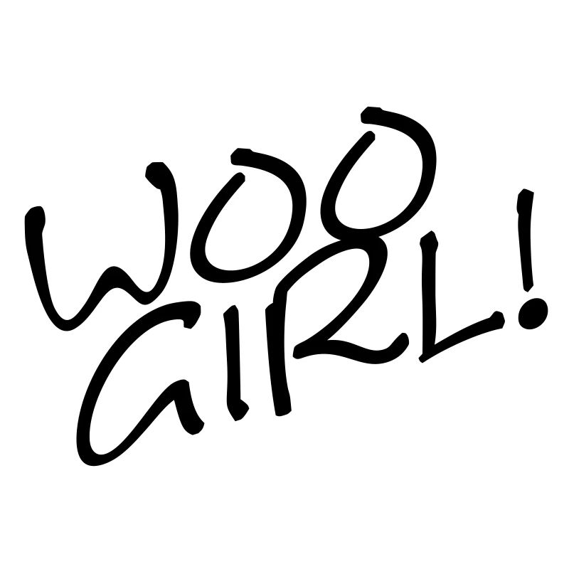 WOO GIRL!
