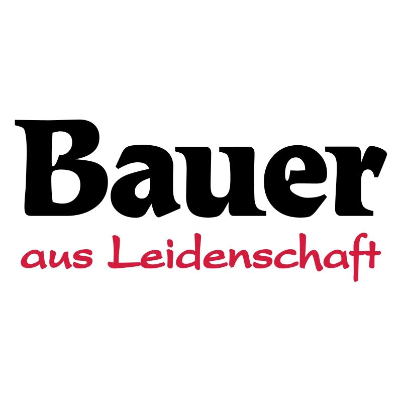 Bauer-aus Leidenschaft