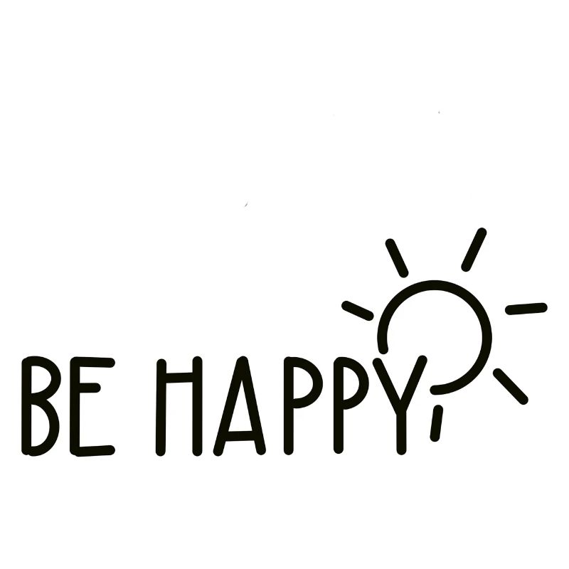 be happy