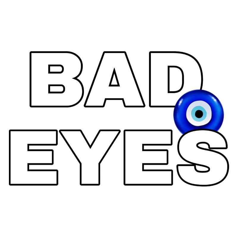 Bad eyes