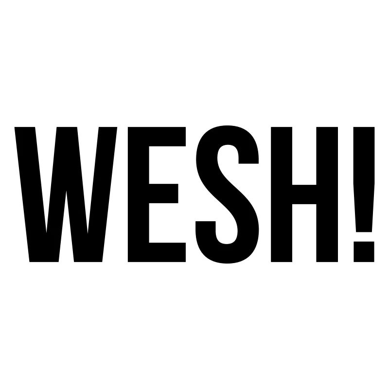 WESH!