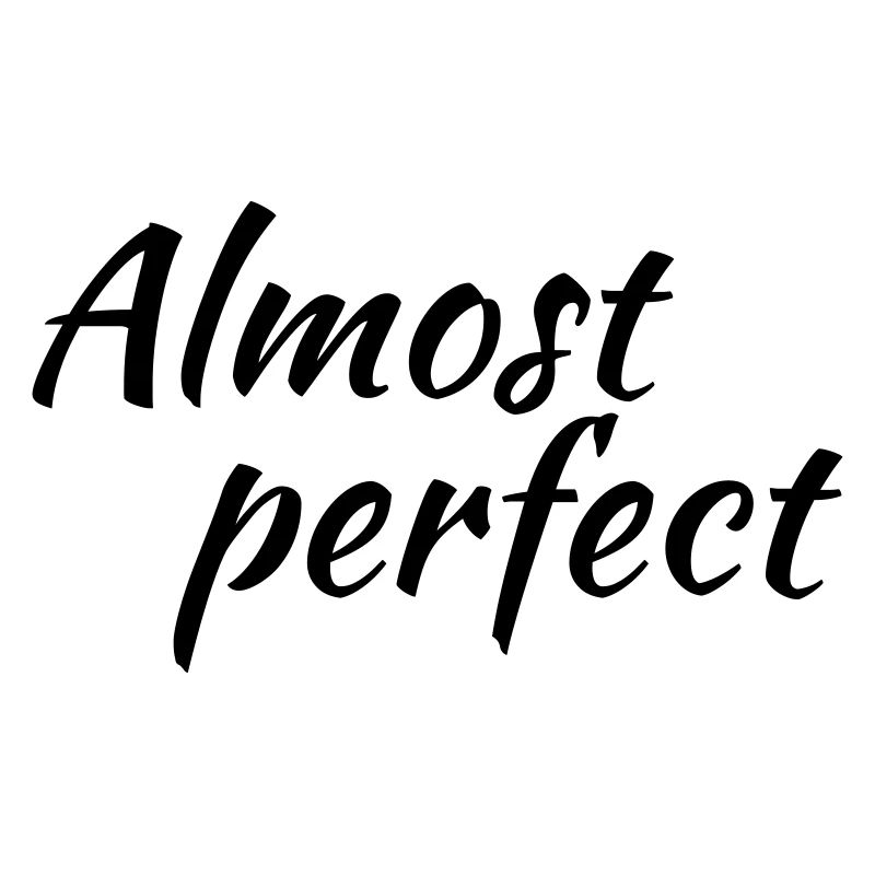 Almost perfect