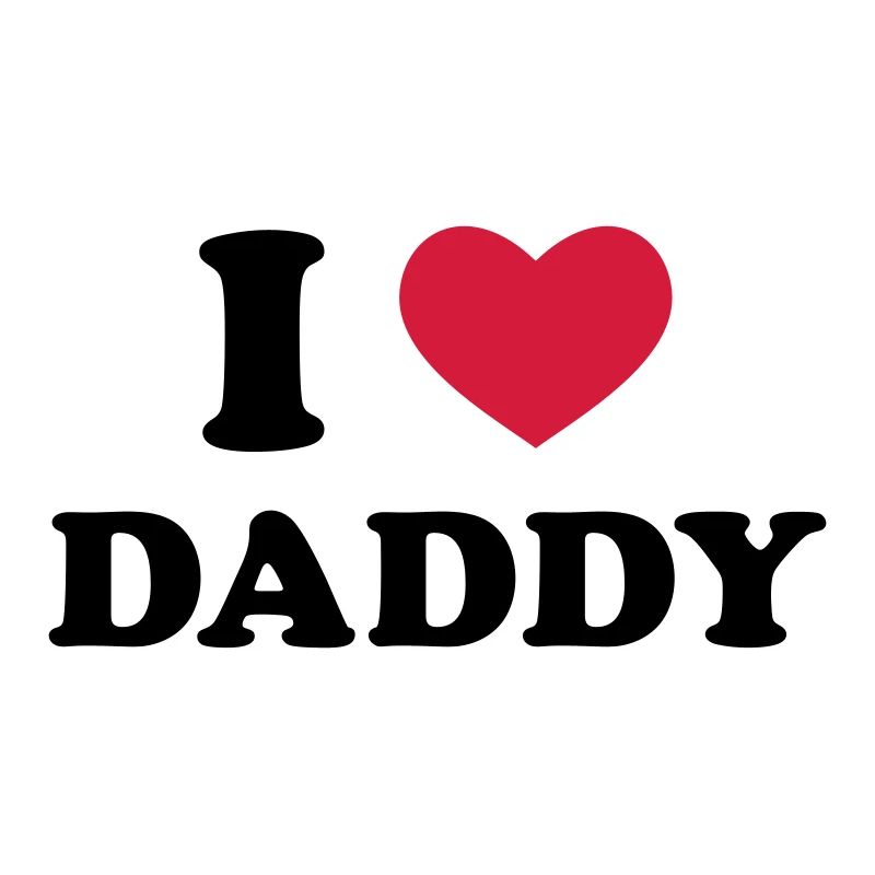 I Love Daddy