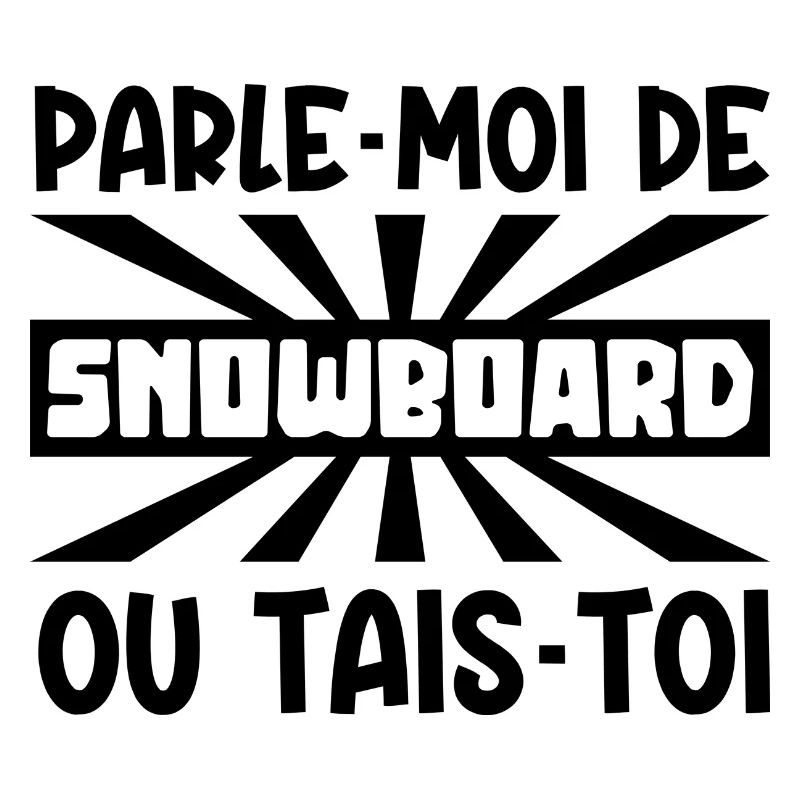 parle-moi de snowboard