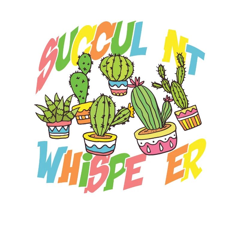 succulent whisperer