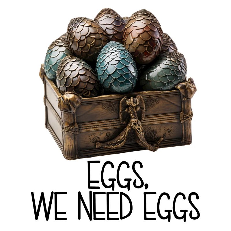 Eggs, We Need Eggs – Dracheneier Schatzkiste