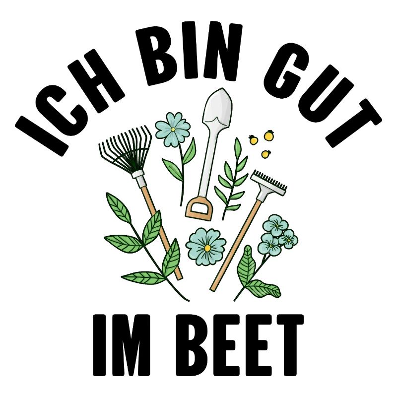 Ich Bin Gut Im Beet