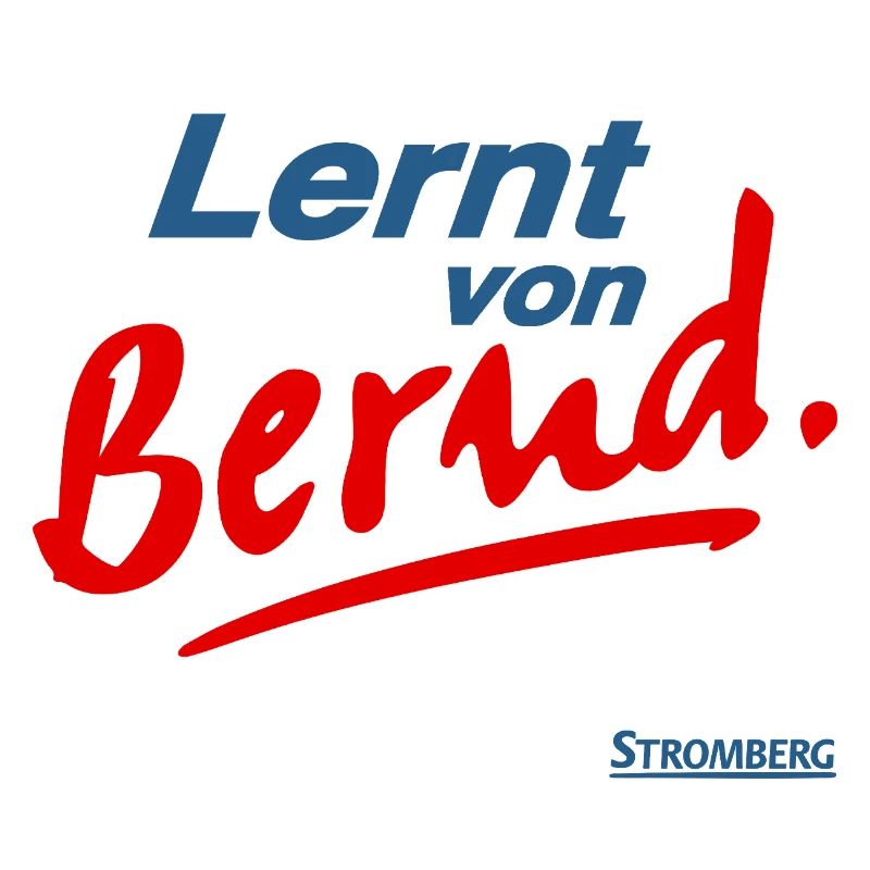 Stromberg Mit Spruch Lernt von Bernd