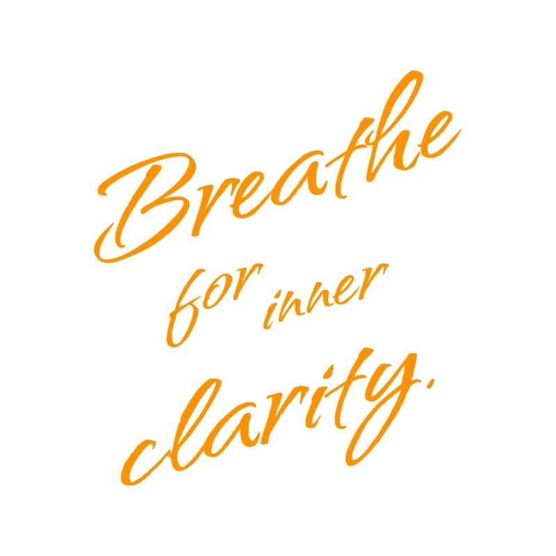 B r e a t h e for inner Clarity – Mindfulness