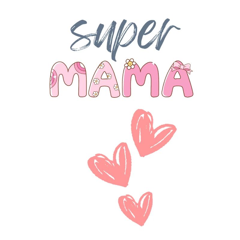Mama - Super Mama