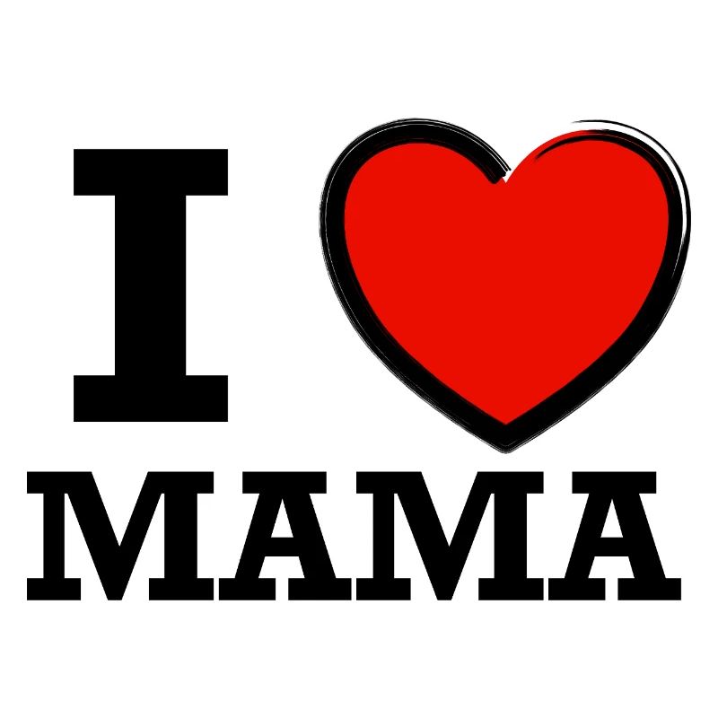 I love Mama