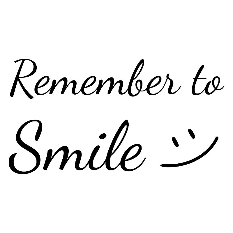 Remember to Smile