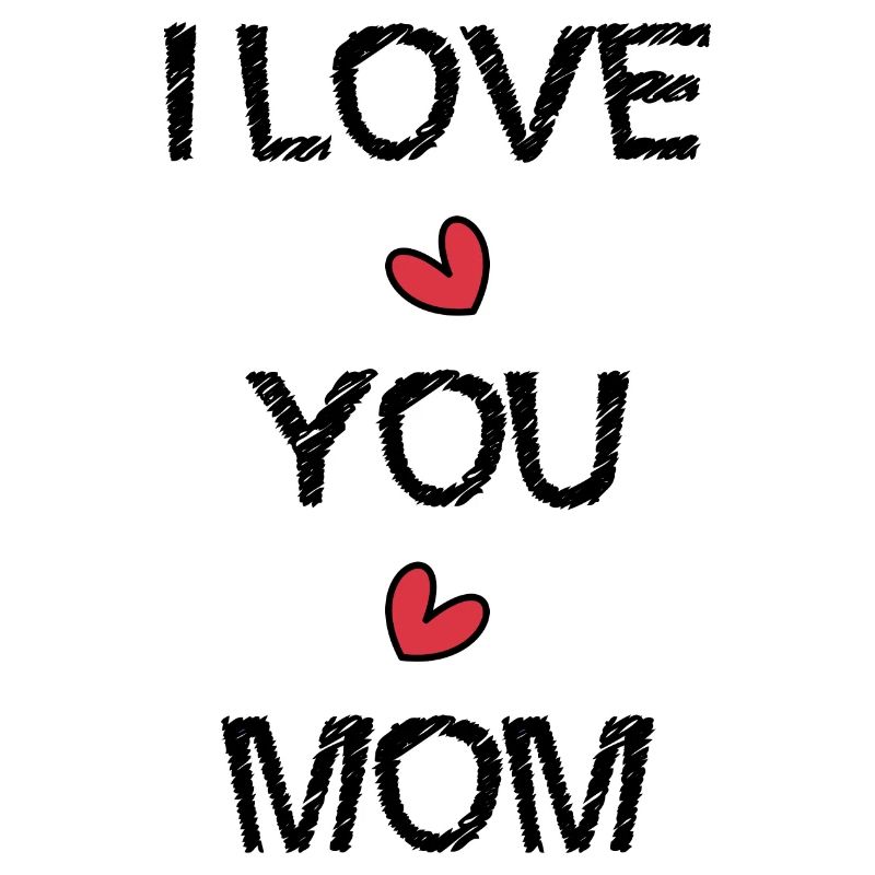 MAMA. ICH LIEBE. ICH LIEBE DICH. MAMA. MUTTERTAG